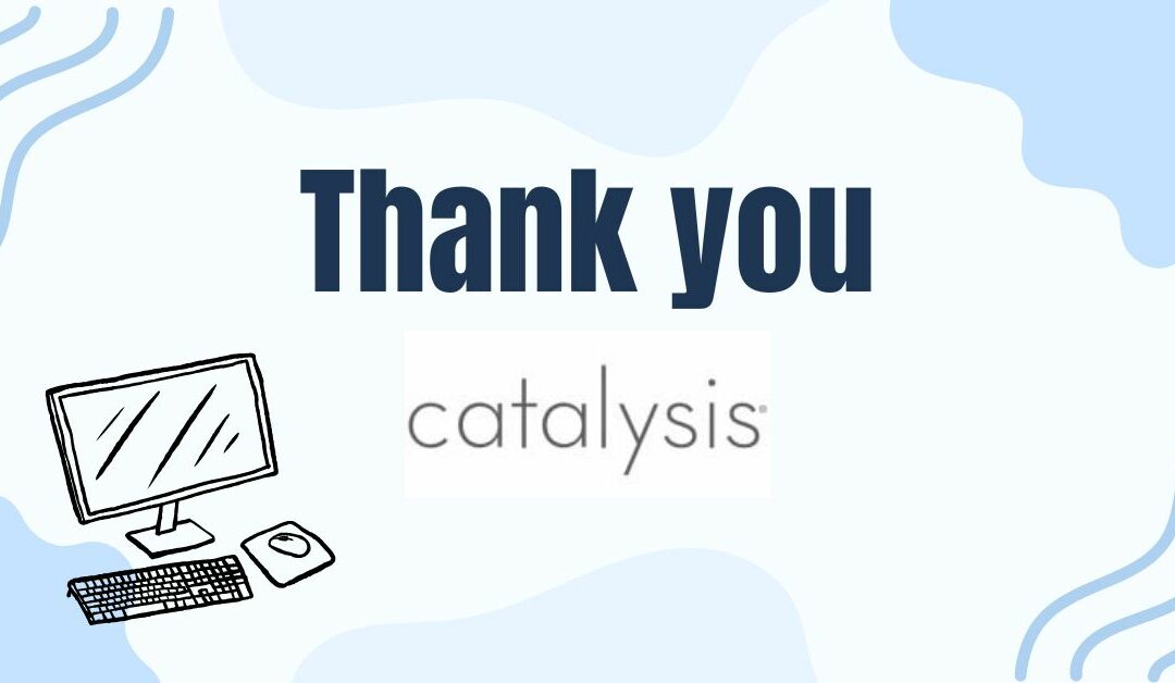 Thank You Catalysis!